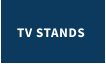 TV STANDS