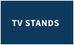 TV STANDS