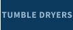 TUMBLE DRYERS