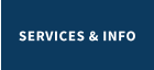 SERVICES & INFO