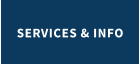 SERVICES & INFO