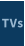 TVs