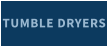 TUMBLE DRYERS