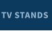 TV STANDS