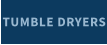 TUMBLE DRYERS