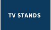 TV STANDS