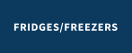 FRIDGES/FREEZERS