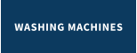 WASHING MACHINES