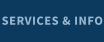 SERVICES & INFO