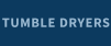 TUMBLE DRYERS