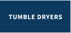 TUMBLE DRYERS
