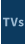 TVs