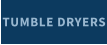 TUMBLE DRYERS