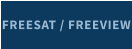 FREESAT / FREEVIEW